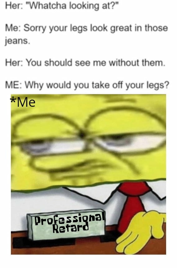 18 Funniest SpongeBob "Professional Retard" Meme Variations