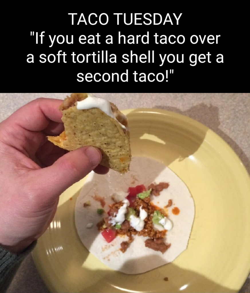 Taco Tuesday meme about getting a second taco