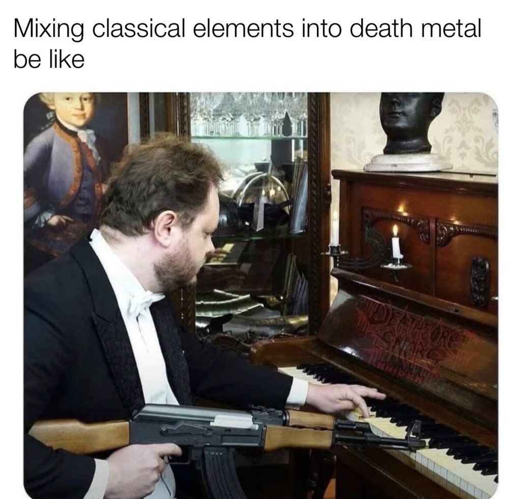 Mixing classical elements into death metal be like