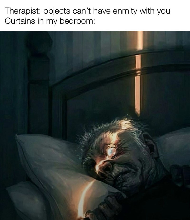 Therapist and curtains meme humor about object enmity