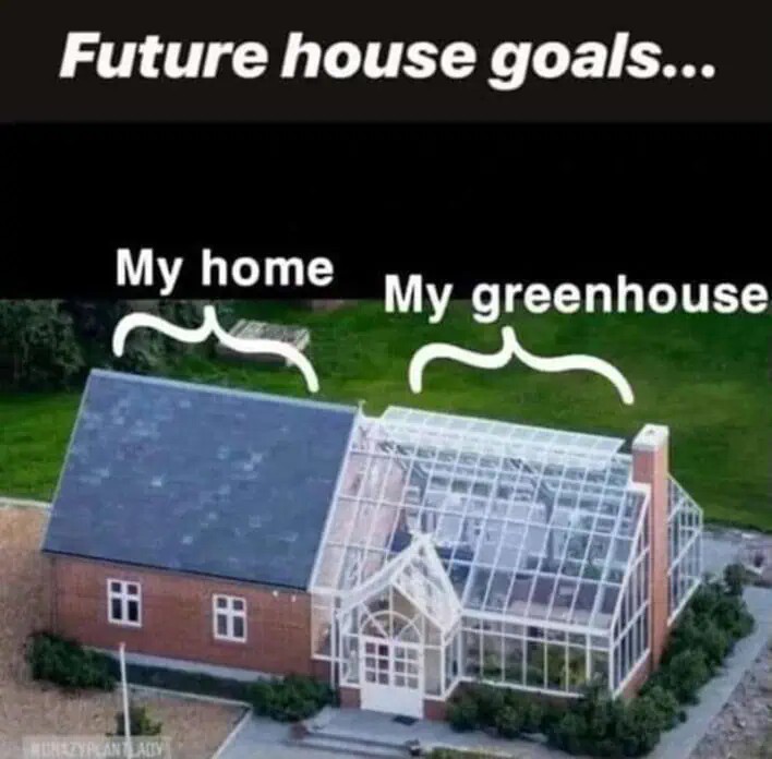 Future house goals my home and my greenhouse