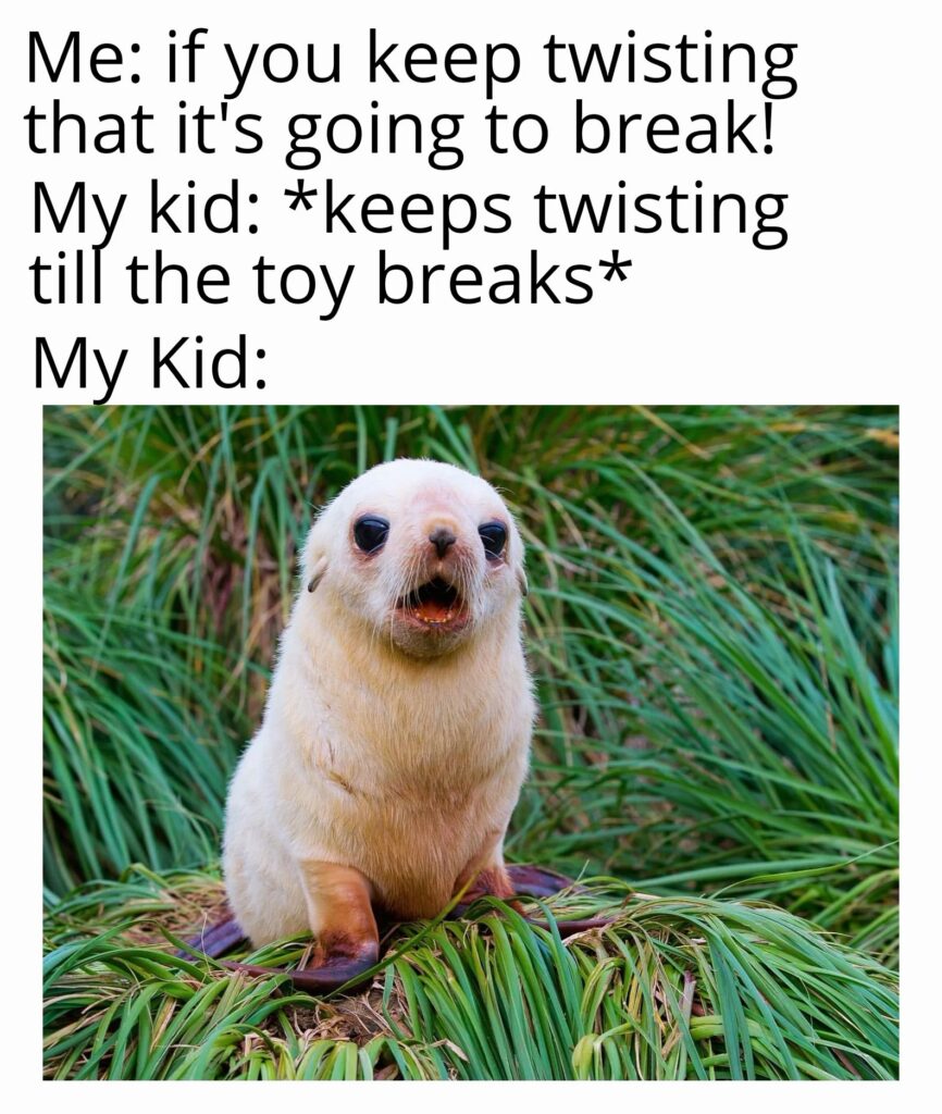 if you keep twisting that it's going to break