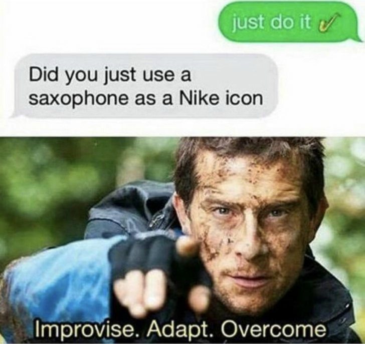 18 Hilarious "Improvise, Adapt, Overcome" Memes That Celebrate Absurdly Creative Solutions