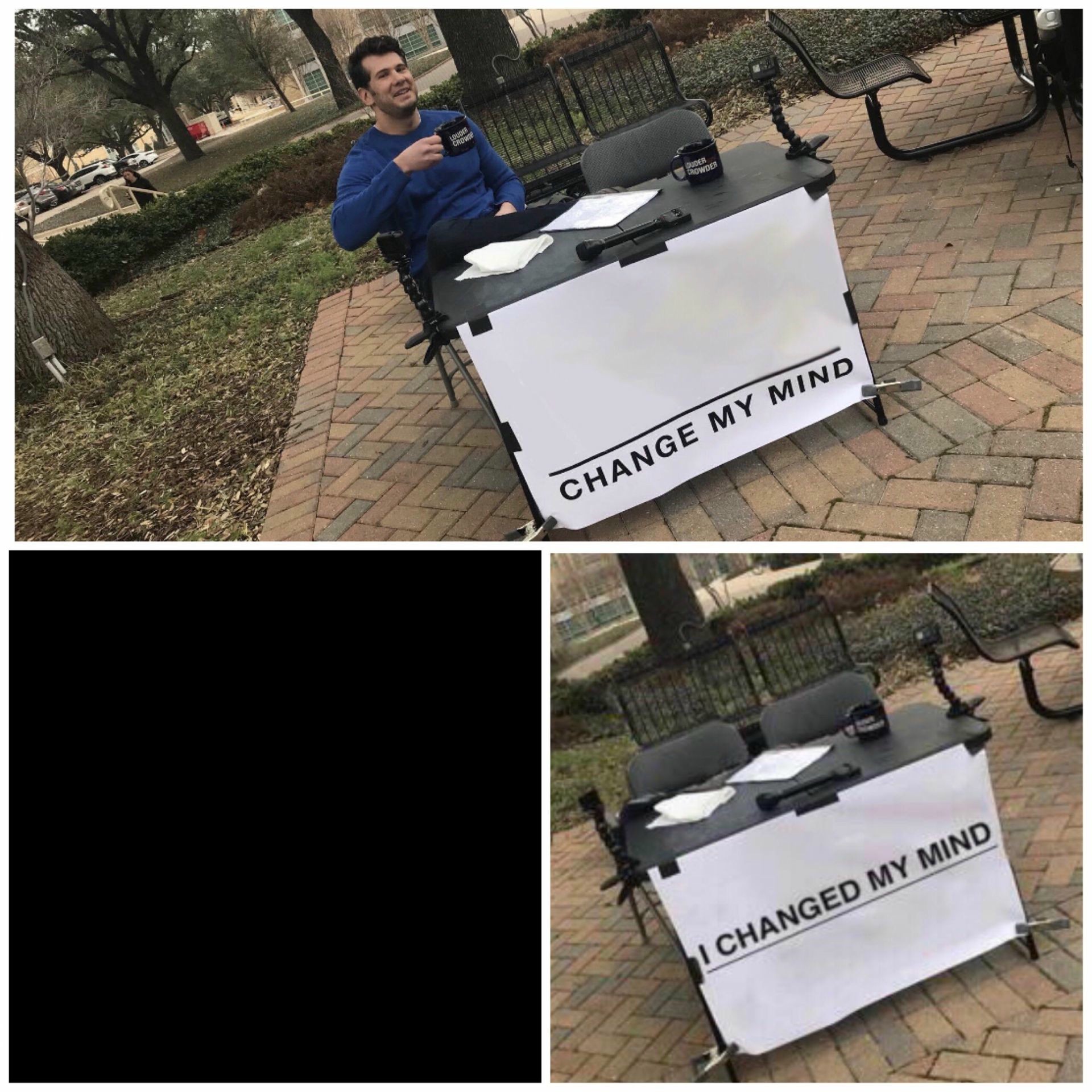 25 Best "Change My Mind" Meme for Your Boldest Hot Takes