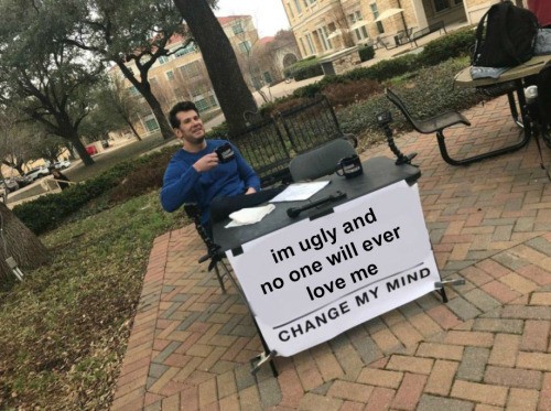 25 Best "Change My Mind" Meme for Your Boldest Hot Takes