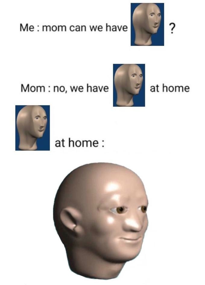 25 Funniest "We Have X at Home" Memes: The Ultimate Parental Tactic Exposed