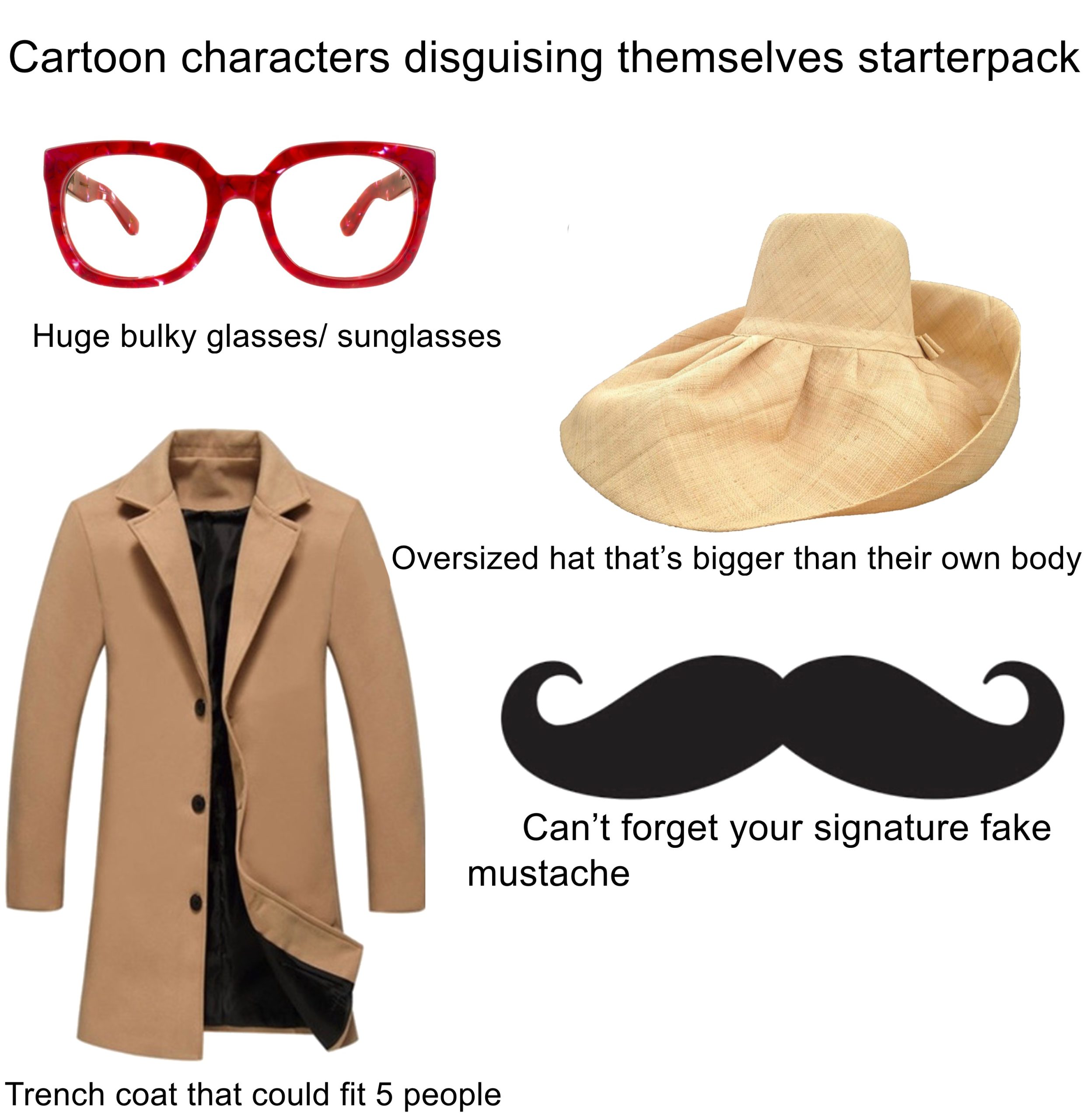 Cartoon characters disguising themselves starterpack essentials
