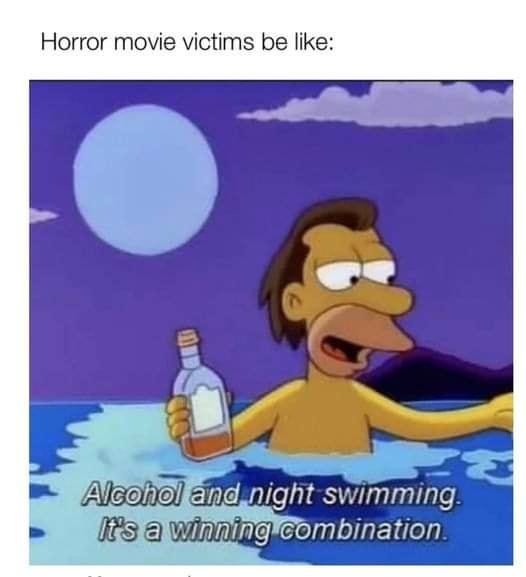 Horror movie victims be like