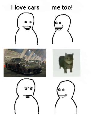 I love cars meme