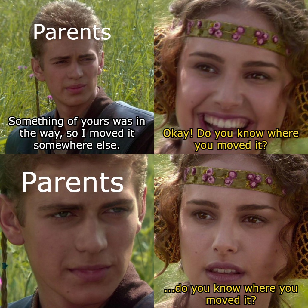Parents moving things meme with anakin skywalker confusion