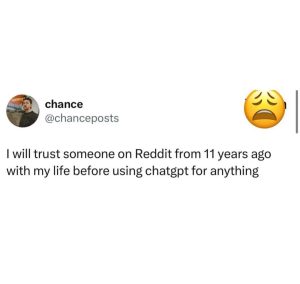 Trust reddit user over chatgpt meme