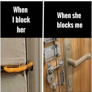 When i block her vs when she blocks me meme