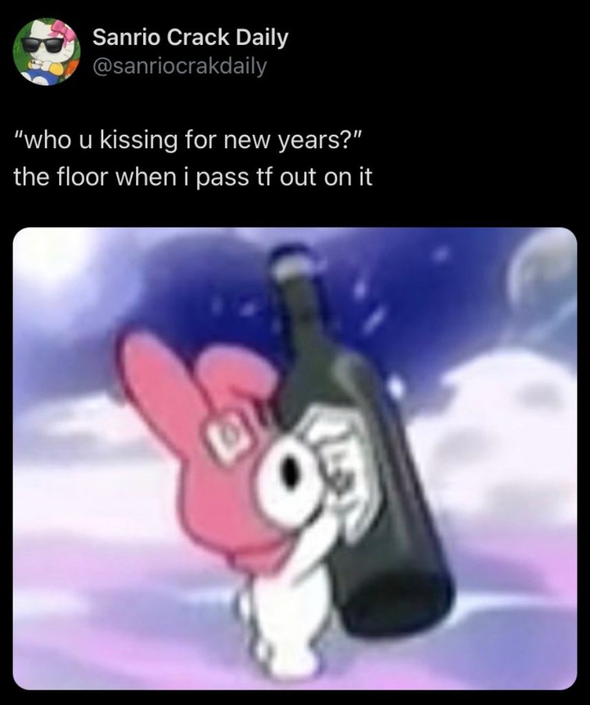 Who u kissing for new years meme sanrio floor pass out