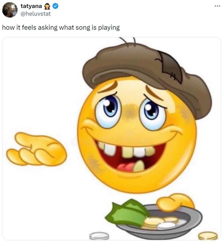 Homeless Emoji Meme: how it feels asking what song is playing