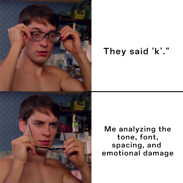 Spider-Man Glasses Memes: Me analyzing the tone, font, spacing, and emotional damage
