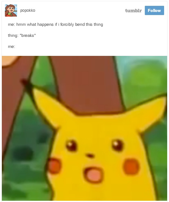 19 Surprised Pikachu Memes For When You’re Genuinely Shocked By Your Own Poor Decisions 19 Surprised Pikachu Memes For When You’re Genuinely Shocked By Your Own Poor Decisions