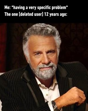 Me having a very specific problem