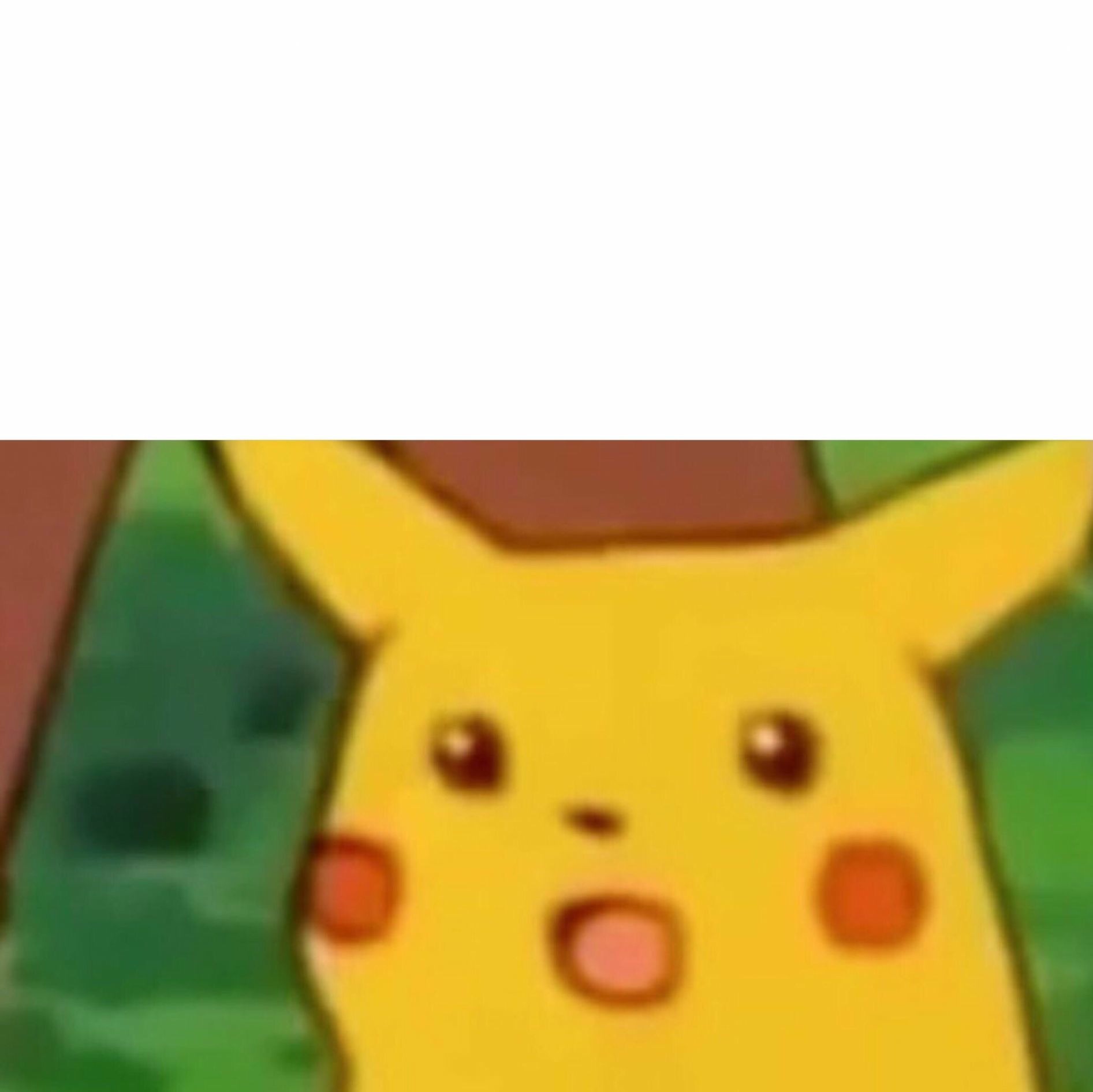 19 Surprised Pikachu Memes For When You’re Genuinely Shocked By Your Own Poor Decisions surprised pikachu meme Template